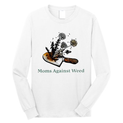 Moms Against Weed Funny For Women Long Sleeve Shirt