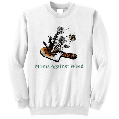 Moms Against Weed Funny For Women Sweatshirt