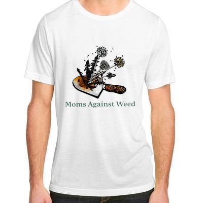 Moms Against Weed Funny For Women Adult ChromaSoft Performance T-Shirt