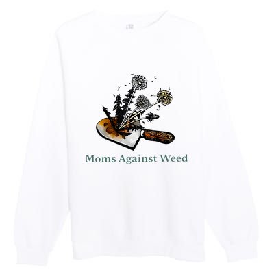 Moms Against Weed Funny For Women Premium Crewneck Sweatshirt