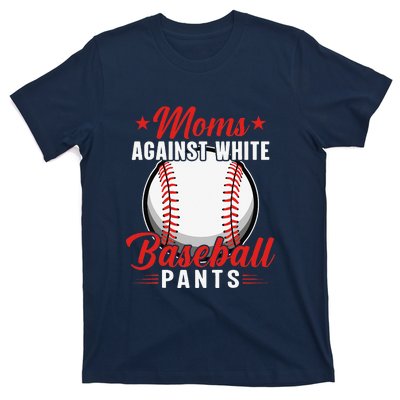 Moms Against White Baseball Pants Vintage Mom Saying T-Shirt