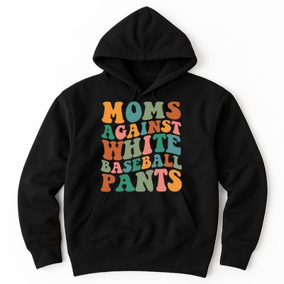 Moms Against White Baseball Pants Funny Baseball Mom Hoodie