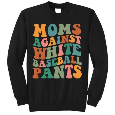 Moms Against White Baseball Pants Funny Baseball Mom Sweatshirt