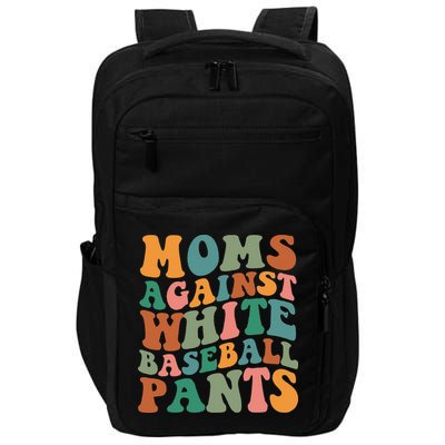 Moms Against White Baseball Pants Funny Baseball Mom Impact Tech Backpack