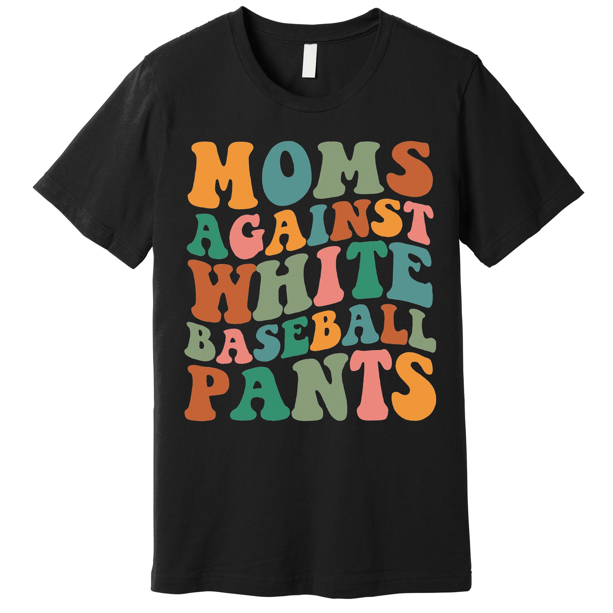 Moms Against White Baseball Pants Funny Baseball Mom Premium T-Shirt