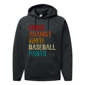 Moms Against White Baseball Pants Performance Fleece Hoodie