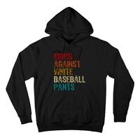 Moms Against White Baseball Pants Hoodie