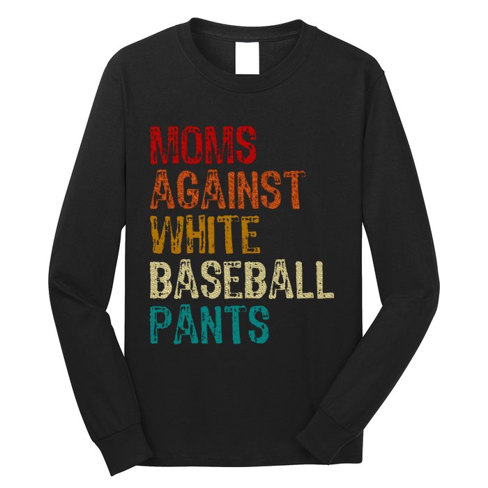 Moms Against White Baseball Pants Long Sleeve Shirt