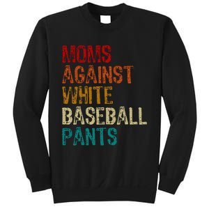 Moms Against White Baseball Pants Sweatshirt