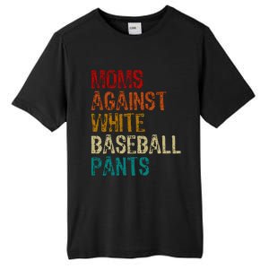 Moms Against White Baseball Pants Tall Fusion ChromaSoft Performance T-Shirt