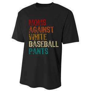 Moms Against White Baseball Pants Performance Sprint T-Shirt