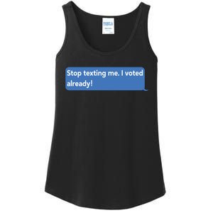 Maurice Alpharicio Wearing Stop Texting Me I Voted Already Ladies Essential Tank