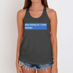 Maurice Alpharicio Wearing Stop Texting Me I Voted Already Women's Knotted Racerback Tank