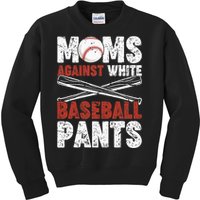 Moms Against White Baseball Pants Funny Mom Apparel Vintage Kids Sweatshirt