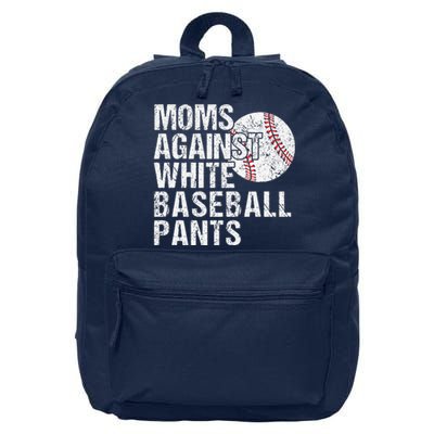 Moms Against White Baseball Pants Funny Baseball Mom 16 in Basic Backpack