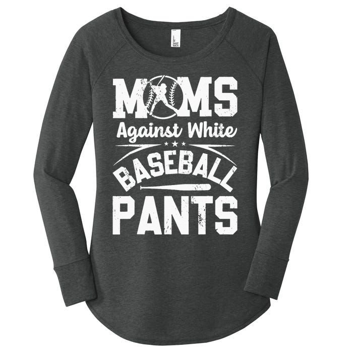 Moms Against White Baseball Pants Funny Baseball Women's Perfect Tri Tunic Long Sleeve Shirt