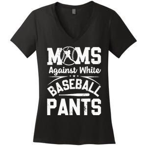 Moms Against White Baseball Pants Funny Baseball Women's V-Neck T-Shirt