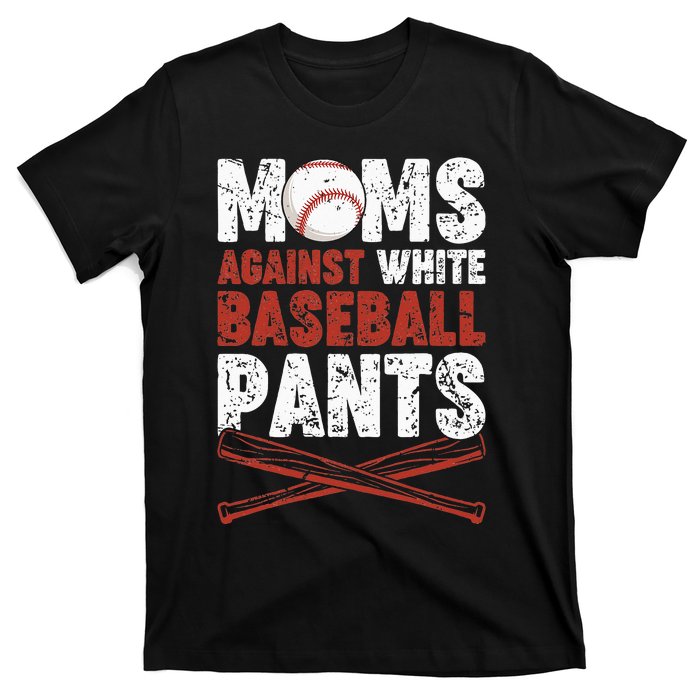 Moms Against White Baseball Pants Funny Mom Apparel Vintage T-Shirt