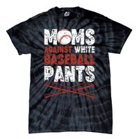 Moms Against White Baseball Pants Funny Mom Apparel Vintage Tie-Dye T-Shirt