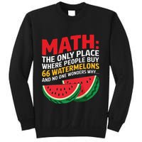 Math And Watermelons Mathematics Calculation Numbers Funny Sweatshirt