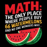 Math And Watermelons Mathematics Calculation Numbers Funny Sweatshirt