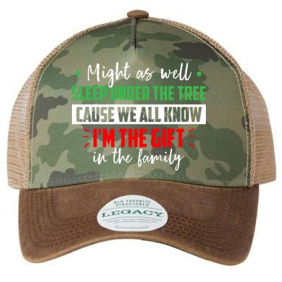 Might As Well Sleep Under The Tree Cause We All Know I'm The Gift In The Family Legacy Tie Dye Trucker Hat