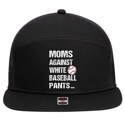 Moms Against White Baseball Pants Funny Baseball Mom 7 Panel Mesh Trucker Snapback Hat