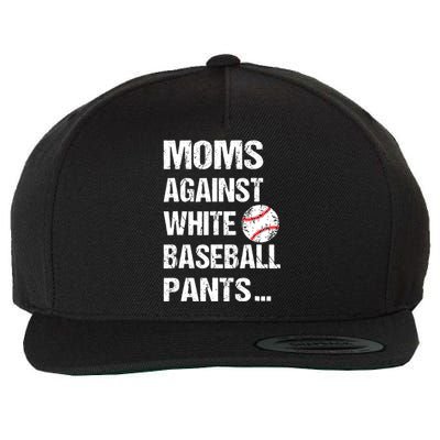 Moms Against White Baseball Pants Funny Baseball Mom Wool Snapback Cap