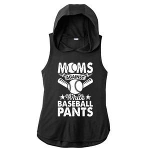 Moms Against White Baseball Pants Funny Baseball Mom Humor Ladies PosiCharge Tri-Blend Wicking Draft Hoodie Tank