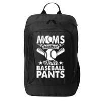 Moms Against White Baseball Pants Funny Baseball City Backpack