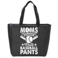 Moms Against White Baseball Pants Funny Baseball Zip Tote Bag