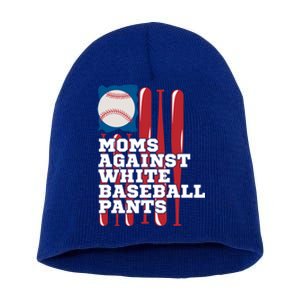 Moms Against White Baseball Pants Funny Baseball Mama Lover Gift Short Acrylic Beanie