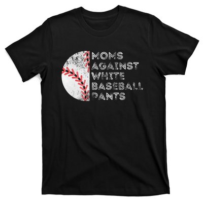 Moms Against White Baseball Pants Funny Baseball Mom T-Shirt