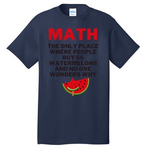 Math And Watermelons Mathematics Calculation Numbers Tall T-Shirt