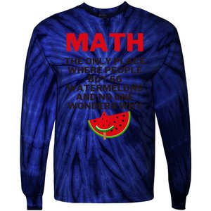 Math And Watermelons Mathematics Calculation Numbers Tie-Dye Long Sleeve Shirt