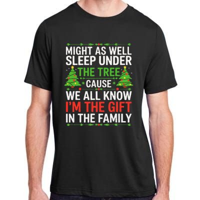 Might As Well Sleep Under The Tree Christmas Pajamas Adult ChromaSoft Performance T-Shirt