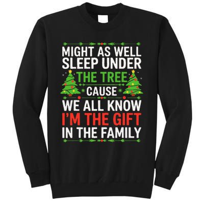 Might As Well Sleep Under The Tree Christmas Pajamas Tall Sweatshirt