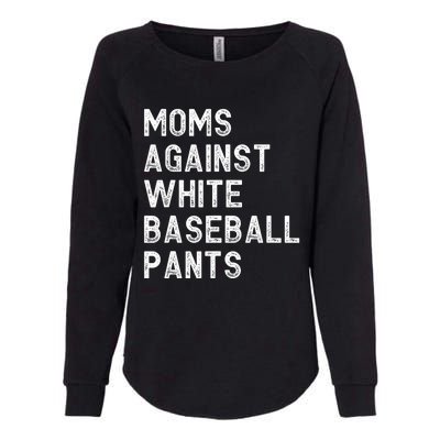 Moms Against White Baseball Pants Funny Baseball Mom Womens California Wash Sweatshirt