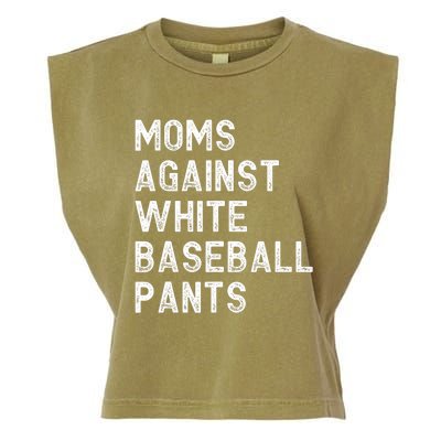 Moms Against White Baseball Pants Funny Baseball Mom Garment-Dyed Women's Muscle Tee