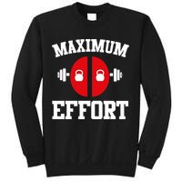 Maximum Effort Sweatshirt