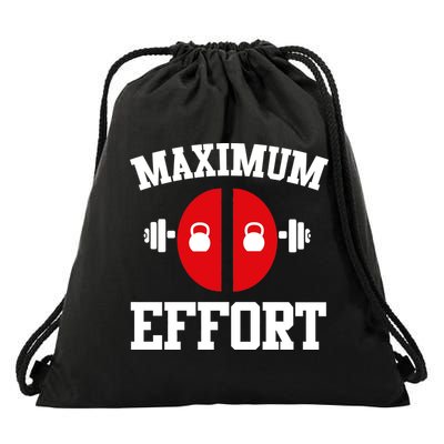 Maximum Effort Drawstring Bag