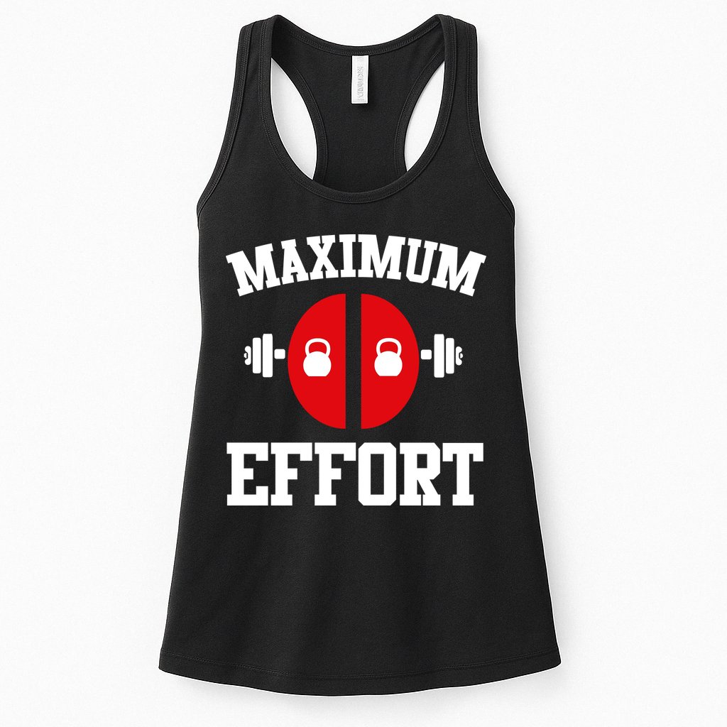 Maximum Effort Womens Tank Top