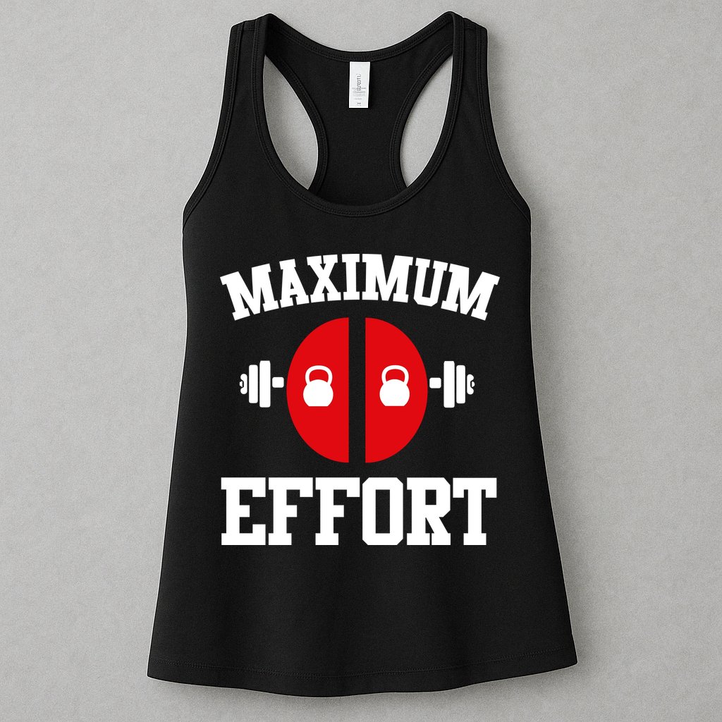 Maximum Effort Womens Tank Top