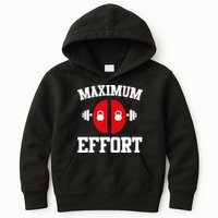 Maximum Effort Kids Hoodie