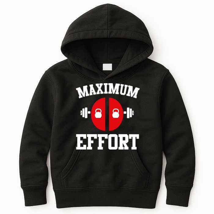 Maximum Effort Kids Hoodie