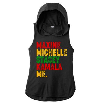 Maxine Michelle Stacey Kamala Me Black History Month Ladies PosiCharge Tri-Blend Wicking Draft Hoodie Tank