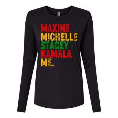 Maxine Michelle Stacey Kamala Me Black History Month Womens Cotton Relaxed Long Sleeve T-Shirt