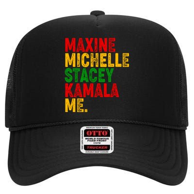 Maxine Michelle Stacey Kamala Me Black History Month High Crown Mesh Back Trucker Hat