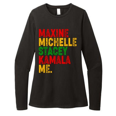 Maxine Michelle Stacey Kamala Me Black History Month Womens CVC Long Sleeve Shirt