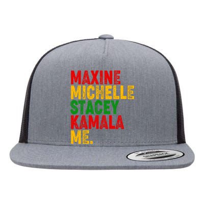 Maxine Michelle Stacey Kamala Me Black History Month Flat Bill Trucker Hat